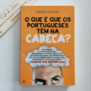 O Que é Que os Portugueses Têm na Cabeça?