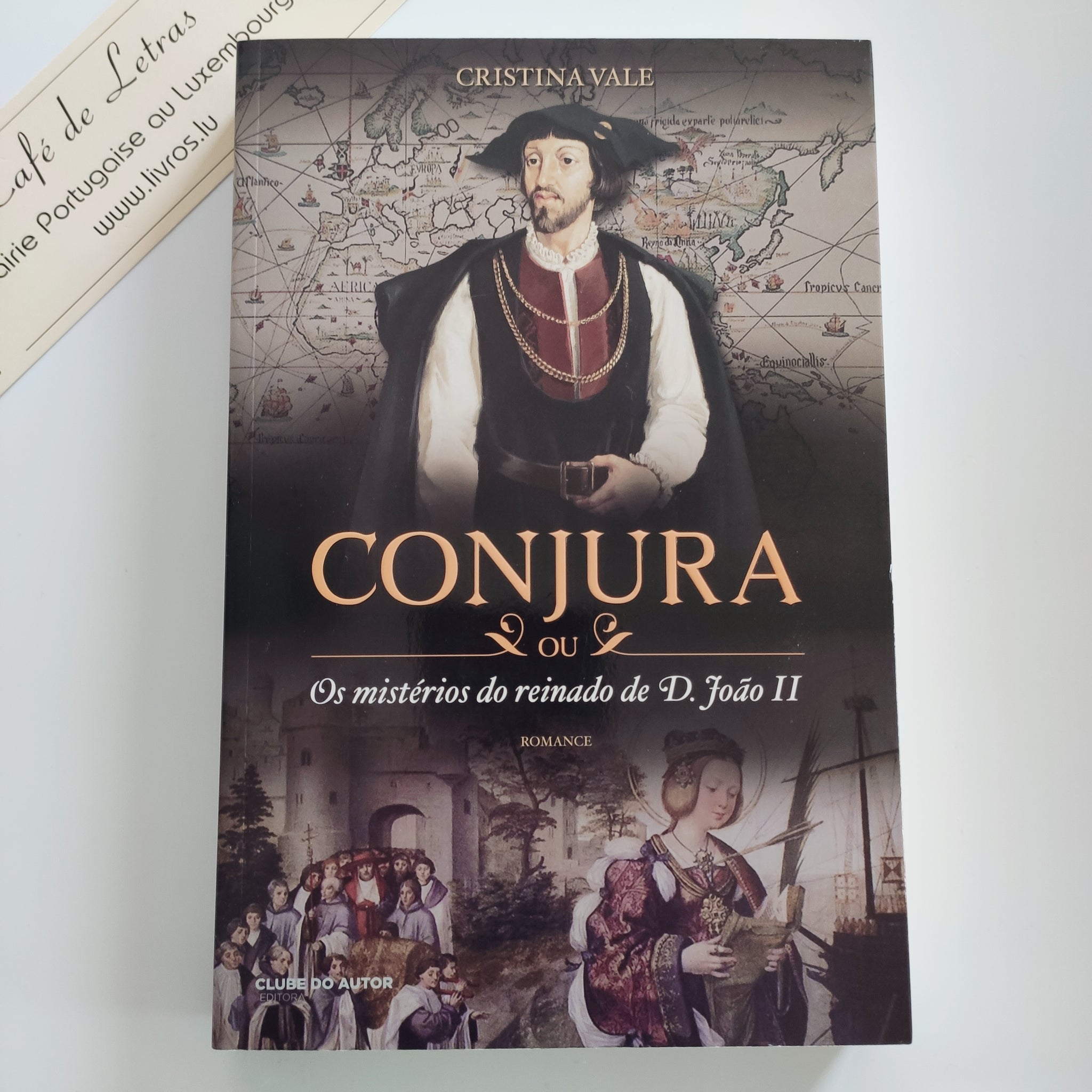 Conjura - Ou os mistérios do reinado de D. João II