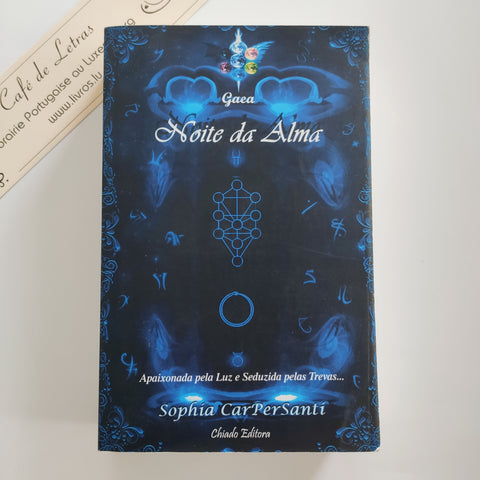 Noite da Alma - Apaixonada pela Luz e Seduzida pelas Trevas