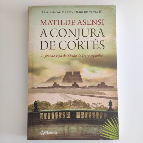 A Conjura de Cortés Martín, Olho de Prata - Vol. III