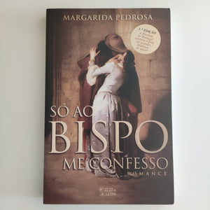 Só ao Bispo me Confesso