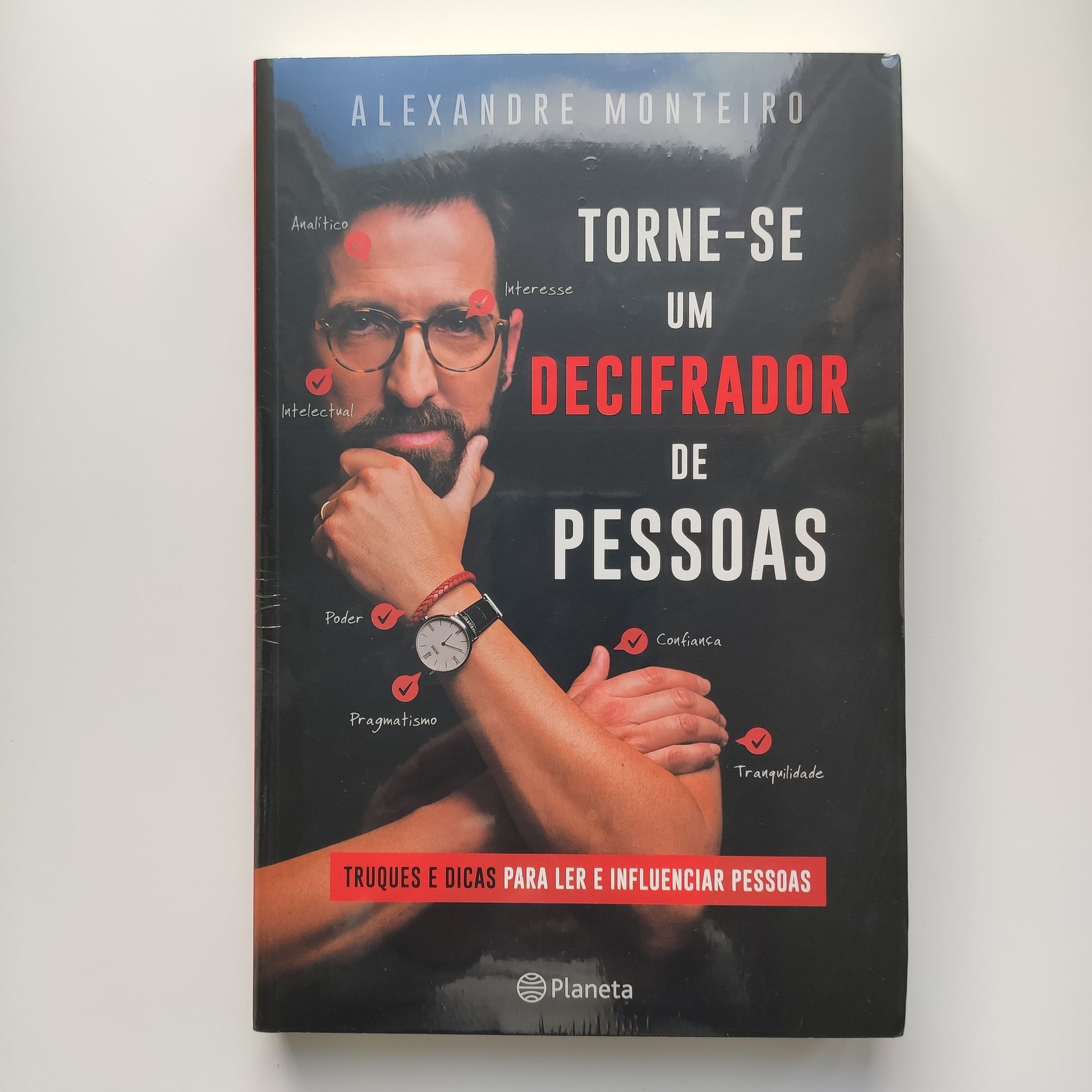 Torne-se um Decifrador de Pessoas - Truques e dicas para ler e influenciar pessoas