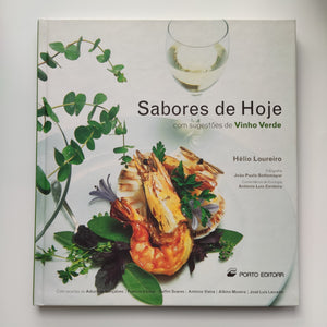 Sabores de Hoje, com sugestões de Vinho Verde